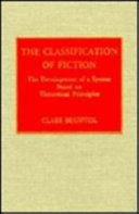 The classification of fiction : the development of a system based on theoretical principles /