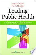 Leading public health : a competency framework /