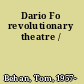Dario Fo revolutionary theatre /