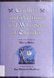 Crickets and bullfrogs and whispers of thunder : poems and pictures /