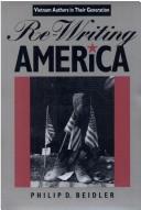 Re-writing America : Vietnam authors in their generation /