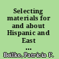 Selecting materials for and about Hispanic and East Asian children and young people /