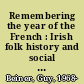 Remembering the year of the French : Irish folk history and social memory /