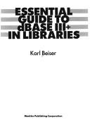 Essential guide to dBase III+ in libraries /