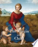 The Virgin and child /