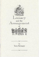 Lunacy and the arrangement of books /