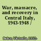 War, massacre, and recovery in Central Italy, 1943-1948 /