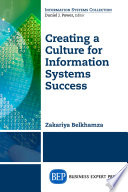 Creating a culture for information systems success /