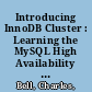 Introducing InnoDB Cluster : Learning the MySQL High Availability Stack /