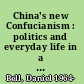 China's new Confucianism : politics and everyday life in a changing society /