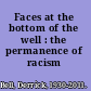 Faces at the bottom of the well : the permanence of racism /