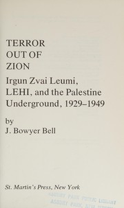 Terror out of Zion : Irgun Zvai Leumi, LEHI, and the Palestine underground, 1929-1949 /
