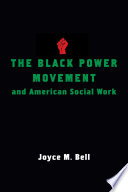 The Black power movement and American social work /