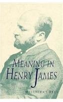 Meaning in Henry James /