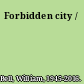 Forbidden city /