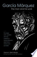 García Márquez : the man and his work /