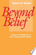 Beyond belief : essays on religion in a post-traditional world /