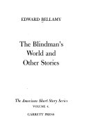 The blindman's world : and other stories.