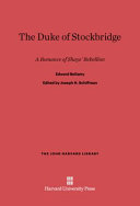 The Duke of Stockbridge : a romance of Shays' Rebellion /