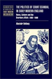 The politics of court scandal in early modern England : news culture and the Overbury affair, 1603-1666 /