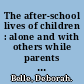 The after-school lives of children : alone and with others while parents work /