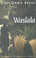 Waslala : memorial del futuro /