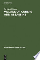 Village of curers and assassins on the production of Fala Kpelle cosmological categories /