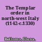 The Templar order in north-west Italy (1142-c.1330)