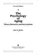 The psychology of aging : theory, research, and interventions /