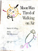 Moon was tired of walking on air /