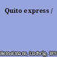 Quito express /