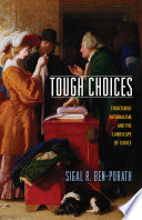 Tough choices structured paternalism and the landscape of choice /