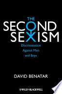 The second sexism discrimination against men and boys /