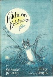 Feldman Fieldmouse ; a fable /
