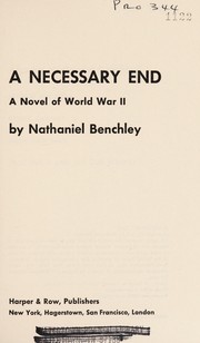 A necessary end : a novel of World War II /