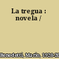 La tregua : novela /