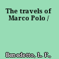 The travels of Marco Polo /