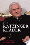 The Ratzinger reader mapping a theological journey /