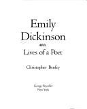 Emily Dickinson : lives of a poet /