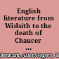 English literature from Widsith to the death of Chaucer a source book,