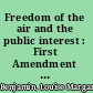 Freedom of the air and the public interest : First Amendment rights in broadcasting to 1935 /