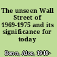 The unseen Wall Street of 1969-1975 and its significance for today /