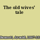 The old wives' tale