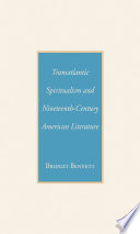 Transatlantic spiritualism and nineteenth-century American literature