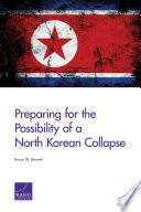 Preparing for the possibility of a North Korean collapse /