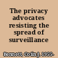 The privacy advocates resisting the spread of surveillance /