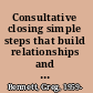 Consultative closing simple steps that build relationships and win even the toughest sale /
