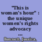 "This is woman's hour" : the unique women's rights advocacy of Mary Baker Eddy /