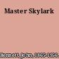 Master Skylark