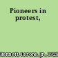 Pioneers in protest,